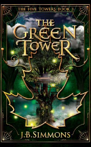 [The Five Towers 03] • The Green Tower